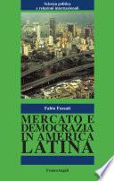Mercato e democrazia in America Latina.