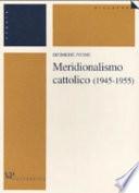 Meridionalismo cattolico (1945-1955)