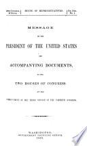 Message of the President of the United States and Accompanyng Documents, to the Two Houses of Congress at the Commencement of the Third Session of the Fortieth Congress