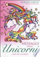 Messaggi dagli unicorni. Libro da colorare
