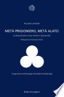 Metà prigioniero, metà alato