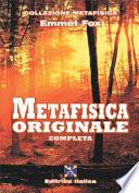 Metafisica originale completa