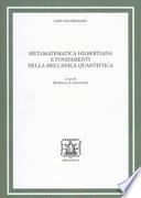 Metamatematica hilbertiana e fondamenti della meccanica quantistica