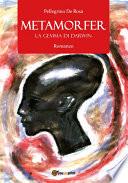 Metamorfer. La gemma di Darwin
