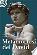 Metamorfosi del David