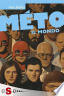 MÉTO. Il mondo
