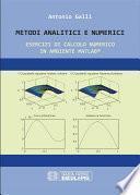 Metodi Analitici e Numerici. Esercizi di calcolo numerico in ambiente Matlab