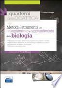 Metodi e strumenti per l'insegnamento e l'apprendimento della biologia