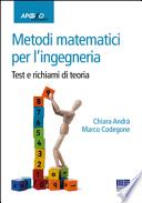 Metodi matematici per l'ingegneria. Test e richiami di teoria