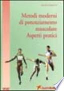 Metodi moderni di potenziamento muscolare. Aspetti pratici