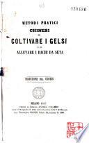 Metodi pratici chinesi di coltivare i gelsi e di allevare i bachi da seta