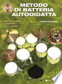 Metodo di batteria autodidatta. Con CD Audio