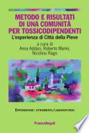 Metodo e risultati di una comunità per tossicodipendenti. L'esperienza di Città della Pieve