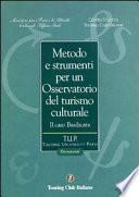 Metodo e strumenti per un osservatorio del turismo culturale