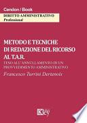 Metodo e tecniche di redazione del ricorso al T.A.R.