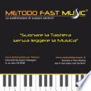 Metodo Fast Music - Corso per Tastiera per Principianti