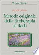 Metodo originale della floriterapia di Bach