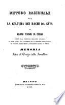 Metodo razionale per la coltura dei bachi da seta. Memoria