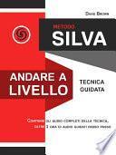 Metodo Silva. Andare a livello