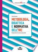 Metodologia, didattica e normativa dell'IRC. Preparazione al concorso per gli Idr
