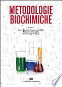 Metodologie biochimiche. Principi e tecniche per l'espressione, la purificazione e la caratterizzazione delle proteine