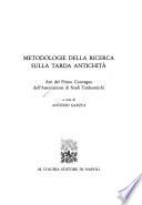 Metodologie della ricerca sulla tarda antichità