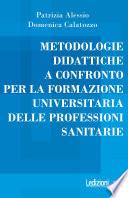 Metodologie didattiche a confronto per la formazione universitaria delle professioni sanitarie