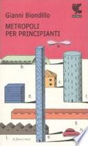Metropoli per principianti