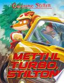 Metti il turbo, Stilton!