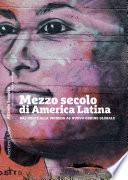 Mezzo secolo di America Latina