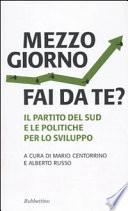 Mezzogiorno fai da te?