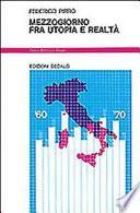 Mezzogiorno fra utopia e realtà
