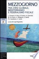 Mezzogiorno tra crisi globale, Mediterraneo e federalismo fiscale