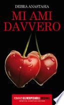 Mi ami davvero
