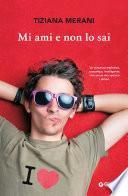 Mi ami e non lo sai