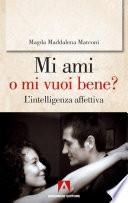 Mi ami o mi vuoi bene?