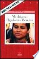 Mi chiamo Rigoberta Menchú