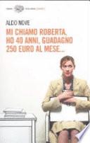 Mi chiamo Roberta, ho 40 anni, guadagno 250 euro al mese
