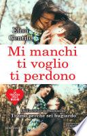 Mi manchi, ti voglio, ti perdono