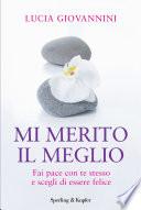 Mi merito il meglio