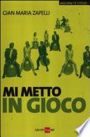 Mi metto in gioco