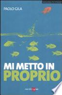 Mi metto in proprio