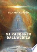 Mi racconto dall'aldilà