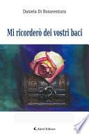 Mi ricorderò dei vostri baci