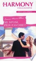 Mi sposi, per favore?