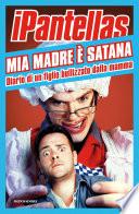 Mia madre è Satana