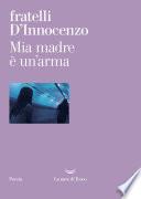 Mia madre è un’arma