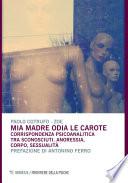 Mia madre odia le carote