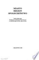 Miasto, region, społeczeństwo