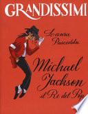 Michael Jackson. Il re del pop